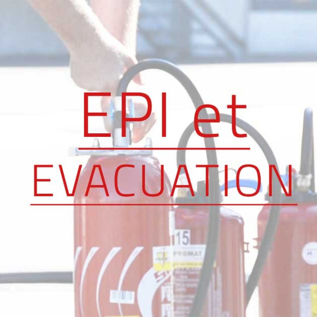Evacuation + EPI